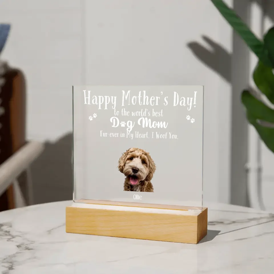 Acrylic - Dog Mom - Photo Upload Edition