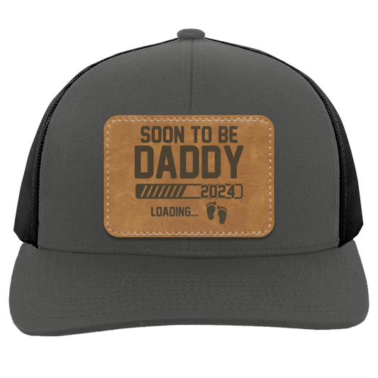 Soon to Be Daddy 2024 | Leather | Trucker Patch Hat