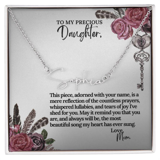 To My Precious Daughter | Signature Name Necklace