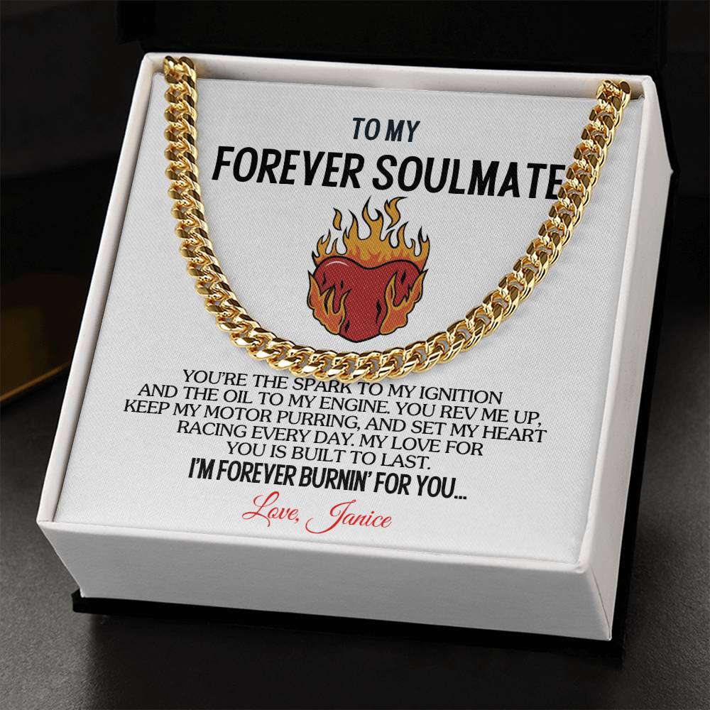 To My Forever Soulmate - Forever Burnin' | Cuban Chain Necklace