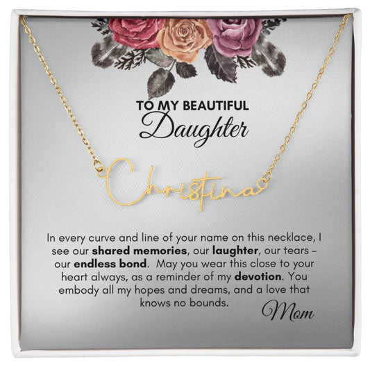 To My Beautiful Daughter | Signature Name Necklace