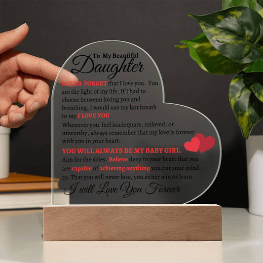 To My Beautiful Daughter | Acrylic Heart Plaque with Red Highlights